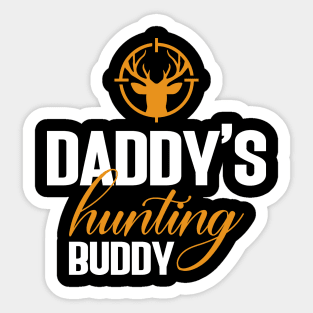 Daddy's hunting buddy Sticker